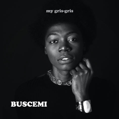 Buscemi - My Gris-Gris