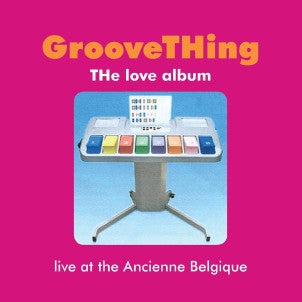 GrooveTHing - THe love album