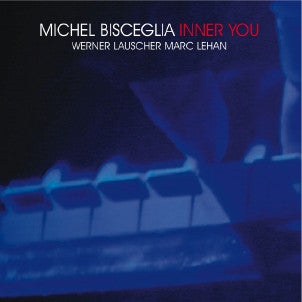 Michel Bisceglia Trio - Inner You